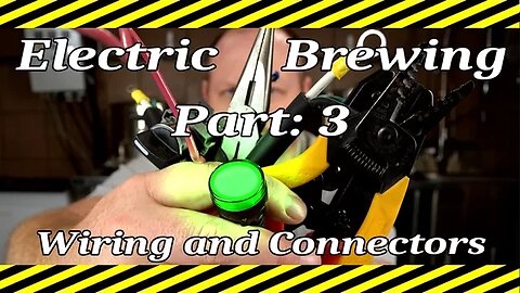Electric Brewing Series - Part 3 - Wiring, Connectors, Stripping and Crimping #electricbrewery