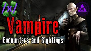 Vampire Encounters and Sightings | 4chan /x/ Strigoi Greentext Stories Thread
