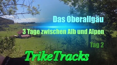 Das Oberallgäu 🌋3 Tage zwischen Alb und Alpen - Tag 2