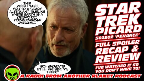 Star Trek Picard S02E02 Recap and Review...PLUS Strange New Worlds Trailer Reaction