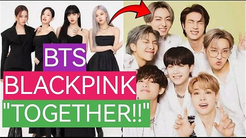 BTS and BLACKPINK in a MOVIE!!!