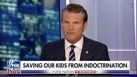 Pete Hegseth: Saving Our Kids From Indoctrination