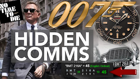 Hidden Comms in New James Bond 007 Movie, No Time To Die and a review of Spectre by Vigilan