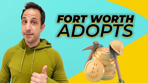 Fort Worth Adopts Bitcoin. U.S. to Follow?