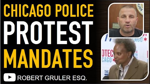 Chicago Police Protest Mandates and Lori Lightfoot