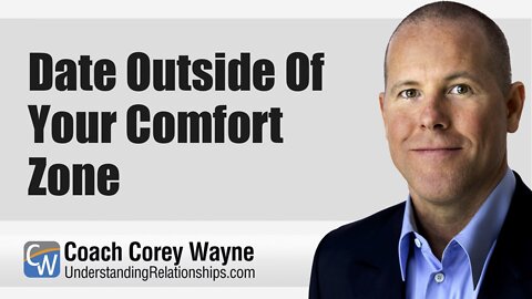 Date Outside Of Your Comfort Zone