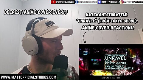 MATT | Reacting to NWTB "Unravel" (Tokyo Ghoul) Official Video!! (Anime Cover Reaction!!)