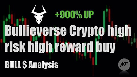 Bullieverse crypto high risk high reward buy? BULL $ analysis | NakedTrader