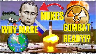 ⚠️👀 What's Really Going On, Russia Nukes Combat Ready & Dystopic Clown World