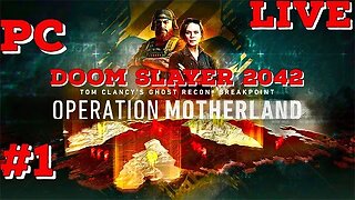 Ghost Recon Breakpoint Operation Motherland PC Livestream 01