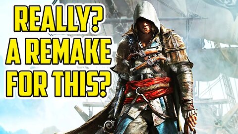 Does Assassin's Creed 4 Really Need A Remake?