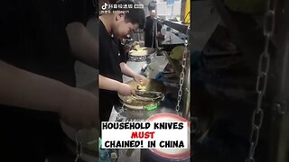 household knives must chained! In case citizens re