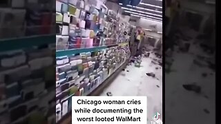 Black woman from Chicago cries at what looters did to Walmart...