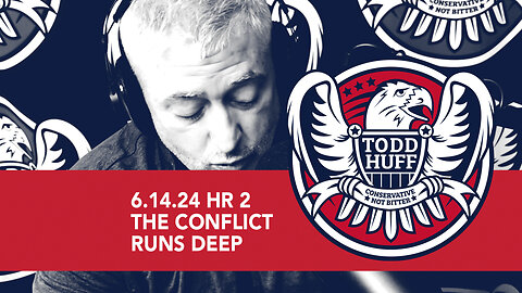 The Conflict Runs Deep | June 14, 2024 | Hour 2