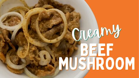 Creamy Beef Mushroom - Delicious & Nutritious