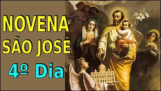 4º DIA NOVENA DE SÃO JOSÉ