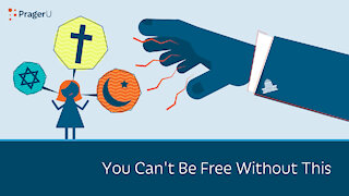 Religious Liberty: You Can't Be Free Without This | 5-Minute Videos