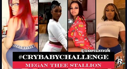 Cry Baby Challenge & Megan Thee Stallion Compilation : Bernice Burgos, Curlyy Red and More