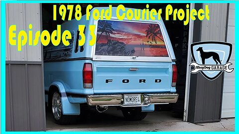 1978 Ford Courier Episode 33 : The Courier goes home!