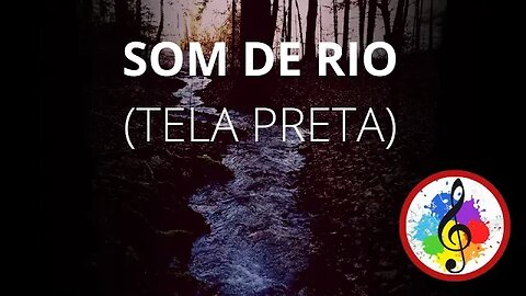 Som do rio para ajudar a DORMIR (TELA PRETA) - 8 horas de duração [VÍDEO DA NATUREZA]