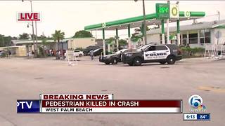 Pedestrian killed in West Palm Beach crash