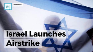 Israel Launches Airstrike