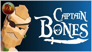 Captain Bones | Adventure On The High Seas