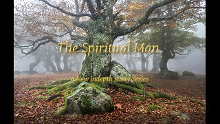 The Spiritual Man P 1 Spirit, Soul and Body