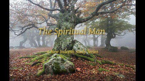 The Spiritual Man P 1 Spirit, Soul and Body