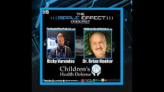 The Vaccine Agenda | Dr. Brian Hooker | Ripple Effect Podcast #515