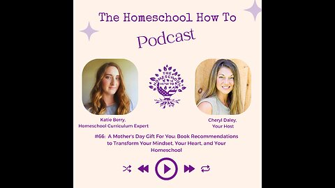A Mother's Day Gift: Book Recommendations to Transform Your Mindset, Your Heart, and Your Homeschool