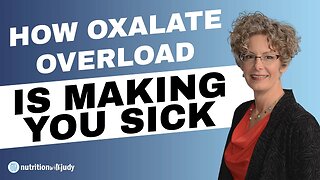 How Oxalate Overload Is Making You Sick | Sally Norton Interview