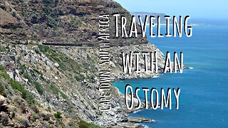 Traveling with an Ostomy: Cape Town, South Africa