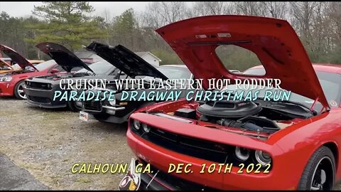 Cruisin' With EHR: Paradise Dragway Christmas Run 2022