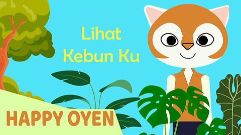 Lihat Kebun Ku | Lagu Anak Indonesia | Happy Oyen