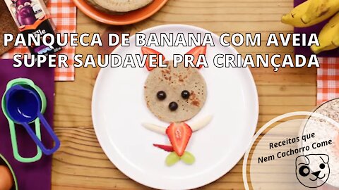 Panqueca de Banana Com Aveia - Tudo No Liquidificador - Nem Cachorro Come - Receita Fit Para Familia