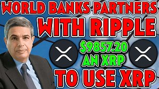 WORLD BANKS PARTNERS WITH RIPPLE TO USE XRP💥 $9857.2 AN XRP