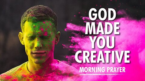 EXPLODE your CREATIVITY 1000% with THIS PRAYER!