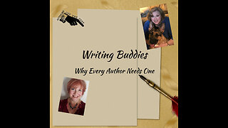 Authors Off the Cuff: Writing Buddies: Every Author Needs One (Episode Seven)