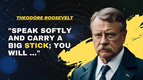 Theodore Roosevelt quotes