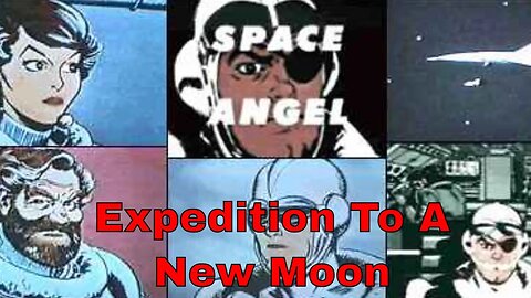 Space Angel - Expedition To A New Moon (Ep 21-25)