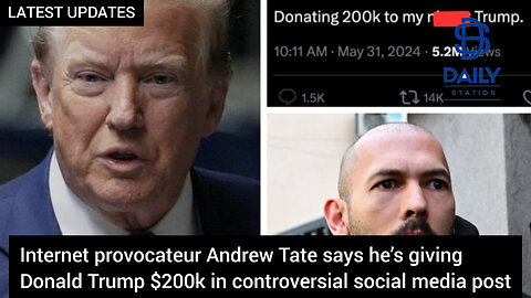 Andrew Tate says he’s giving Donald Trump $200k in controversial social media post