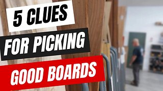 How To Choose Boards For Woodworking - At Woodcraft