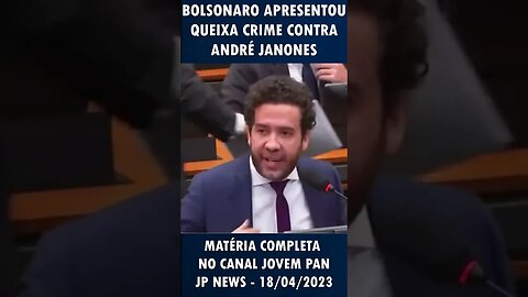 Bolsonaro apresenta queixa crime contra Janones