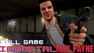 Max Payne Full Game Walkthrough Playthrough - Immortal Max Payne (HD 60FPS)