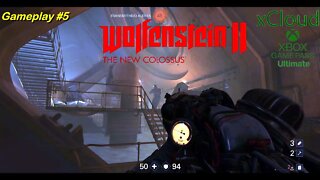 xCloud - Wolfenstein 2 The New Colossus - Gameplay #5