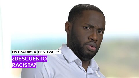 Entradas a festivales: ¿Descuento racista?