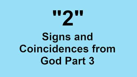 2 Signs and Coincidences from God Part 3