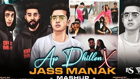 Ap Dhillon X Jass Manak - Mashup | Excuses X Butterfly X Saada Pyaar X Suit Punjabi | Songs Time
