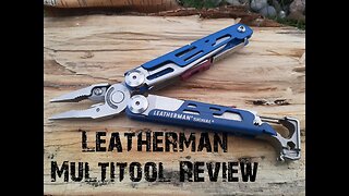 Leatherman Multitool Review: Wave, Style, Squirt, Signal, Charge, Micra